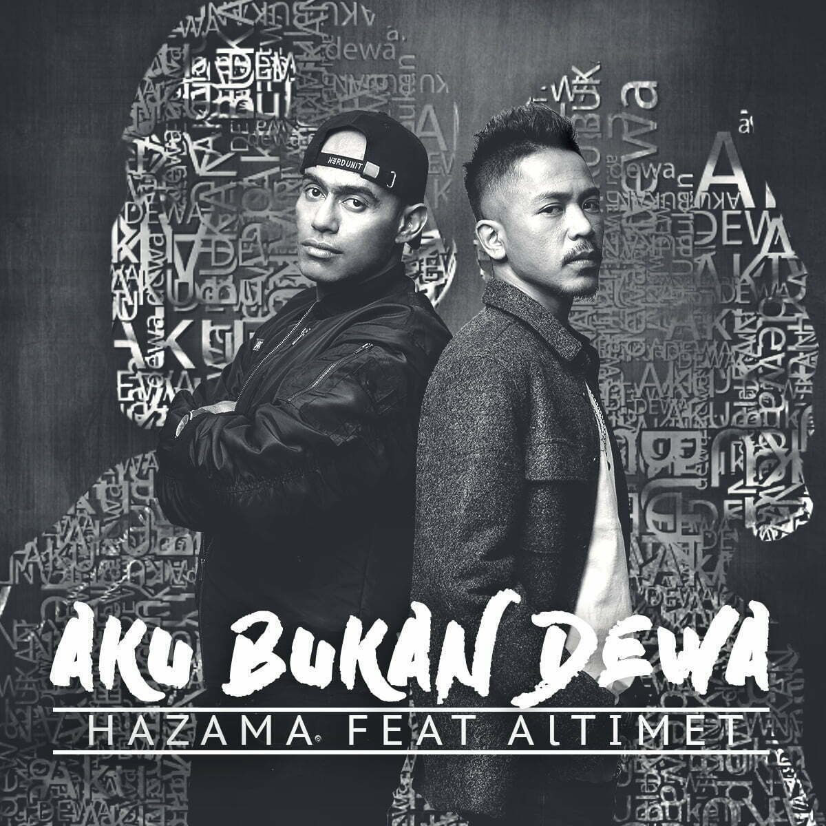 Single Terbaru Hazama berjudul ‘Aku Bukan Dewa’ Feat Altimet