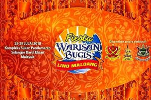 Fiesta Warisan Bugis Lino Maloang 28-29 Julai 2018 Kompleks Pandamaran Klang