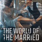 The World Of The Married KDrama Secara PERCUMA di K-flix