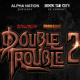 DOUBLE TROUBLE 2 BAKAL MENGEGARKAN PENTAS STADIUM MALAWATI, BEST KE?